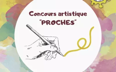 Concours artistique « PROCHES »